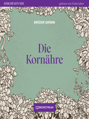 cover image of Die Kornähre--Märchenstunde, Folge 133